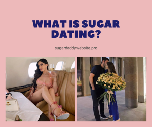 What is sugar dating?
